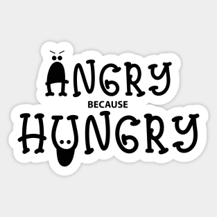 Angry because hungry - funny Sticker